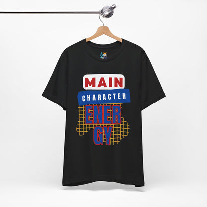 Main Character Energy Unisex Short Sleeve Tee