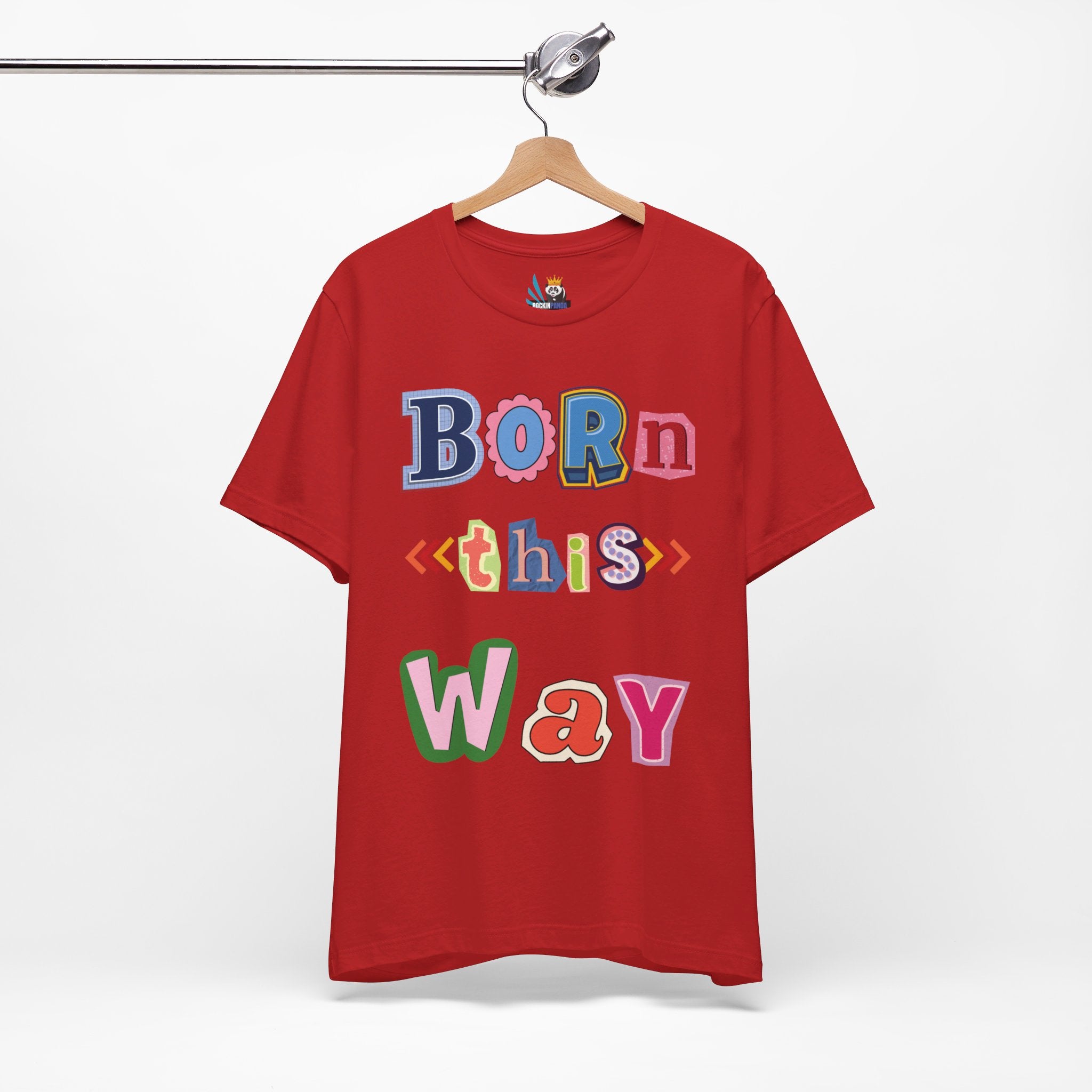 Born This Way Short Sleeve Unisex Tee