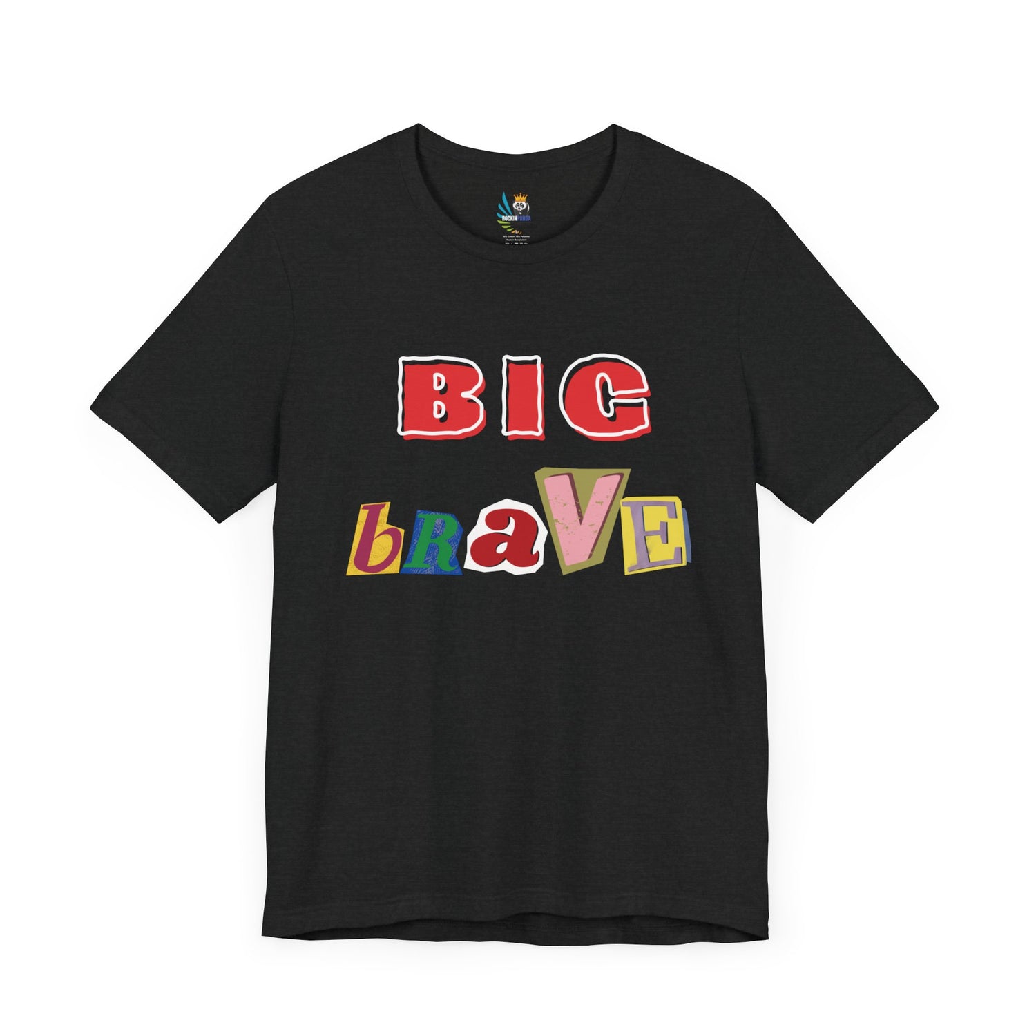 Big Brave Unisex Short Sleeve Tee