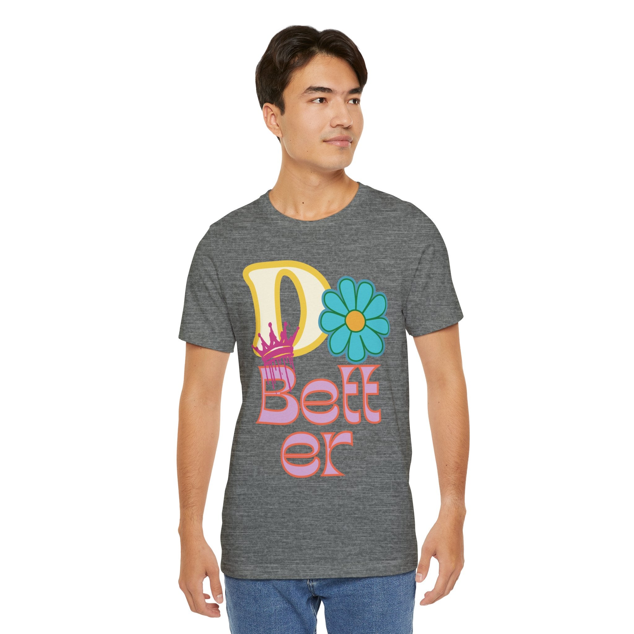 Do Better Hippie Vibe Floral Unisex Short Sleeve Tee