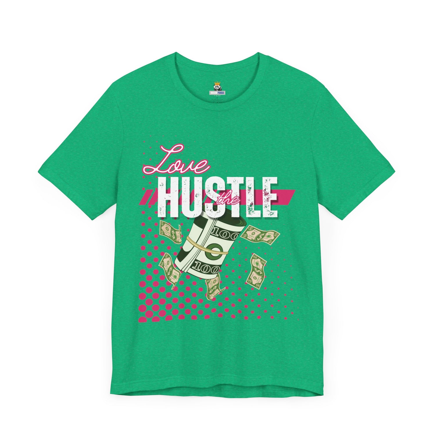 Love the Hustle Unisex Short Sleeve Tee