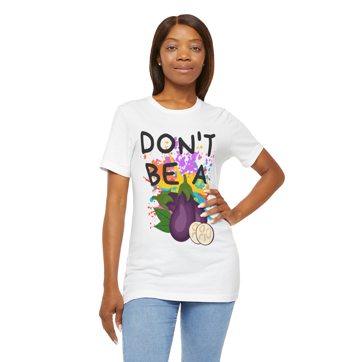 Don't Be an Eggplant Short Sleeve Unisex Tee
