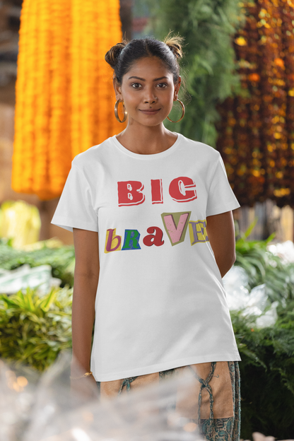 Big Brave Unisex Short Sleeve Tee