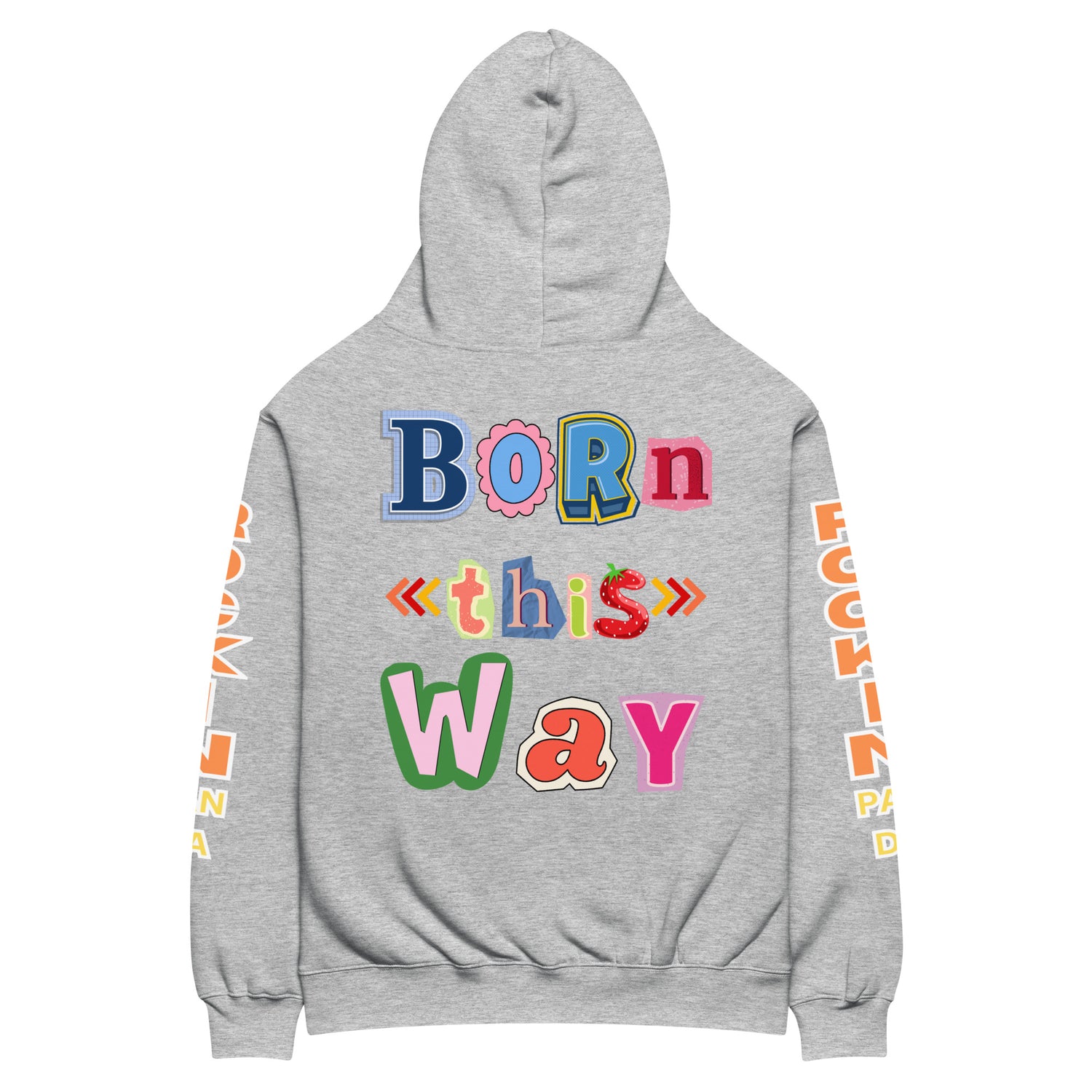 Born This Way Heavyweight Oversized Unisex Hoodie