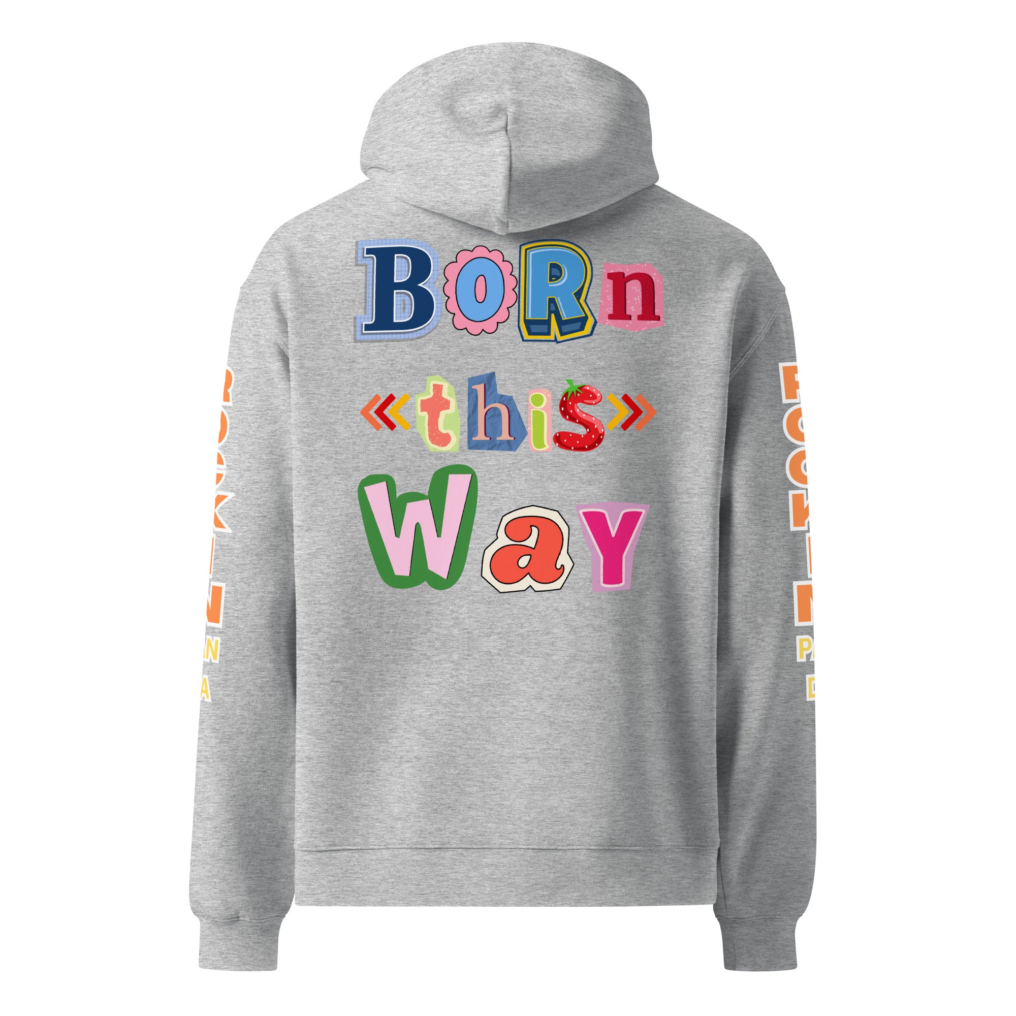 Born This Way Heavyweight Oversized Unisex Hoodie