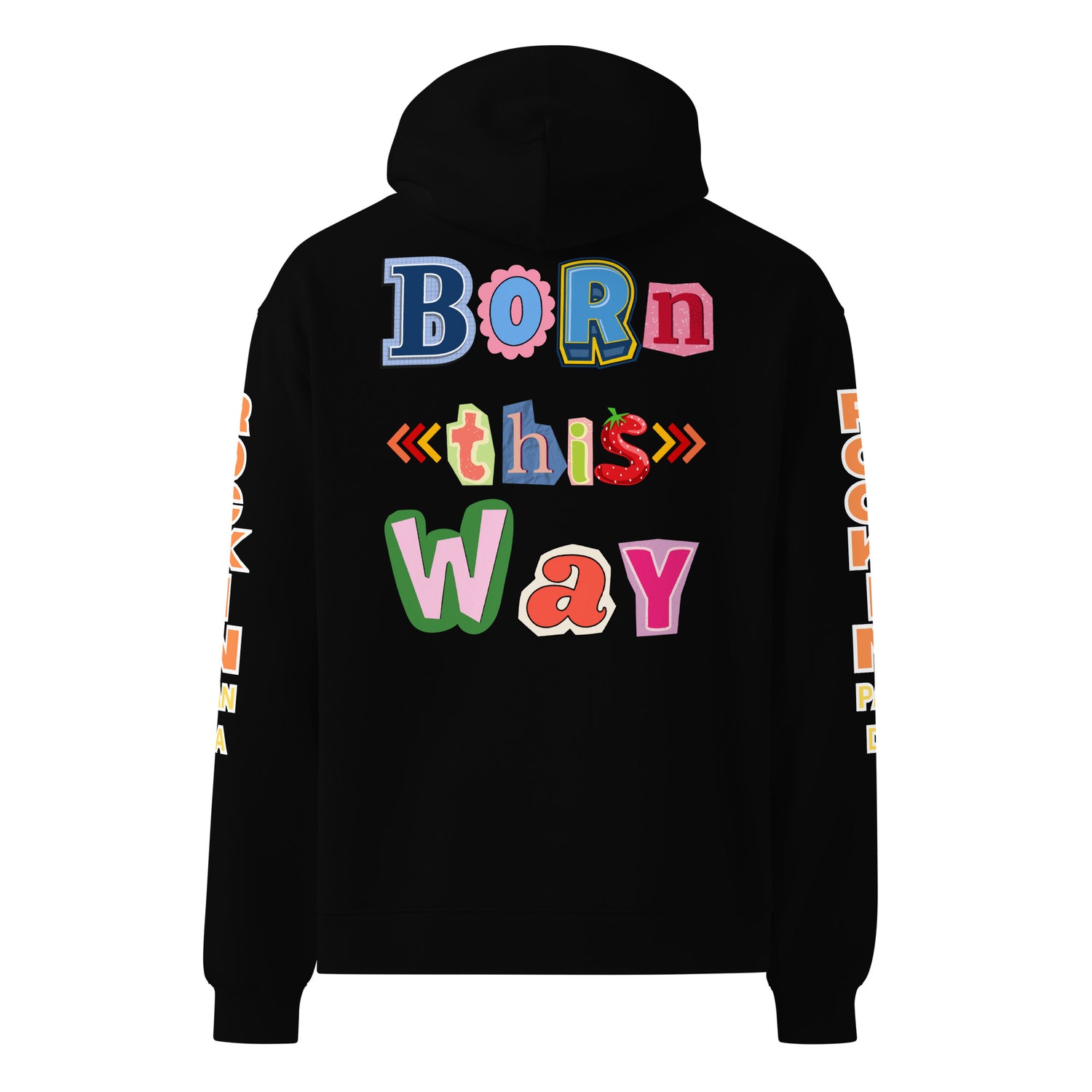 Born This Way Heavyweight Oversized Unisex Hoodie