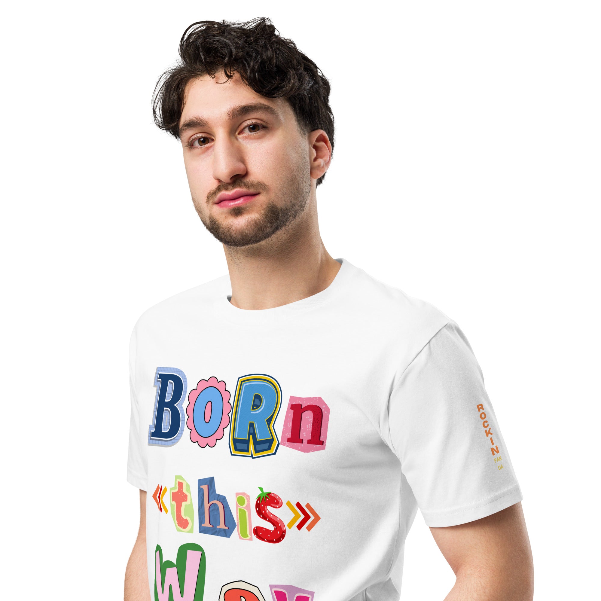 Born This Way Premium Unisex T-shirt