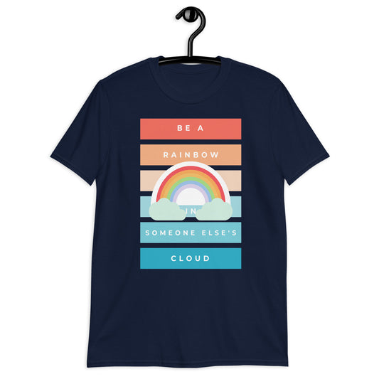 Sé un arco iris de positividad camiseta unisex de manga corta Softstyle