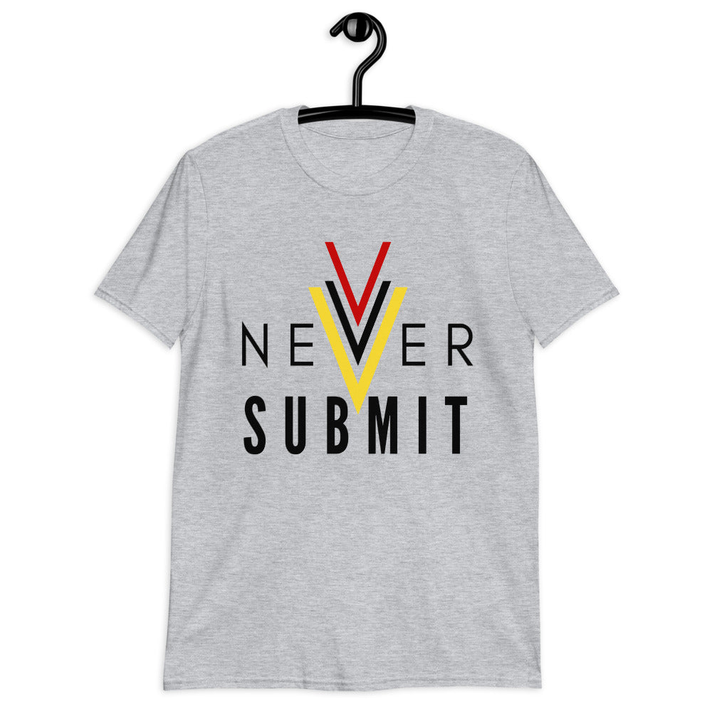 Never Submit - Be Strong Short Sleeve Unisex Softstyle Tee