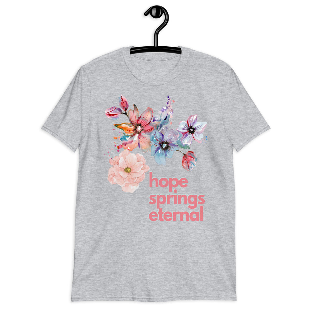 Camiseta unisex de manga corta Hope Springs Eternal Softstyle